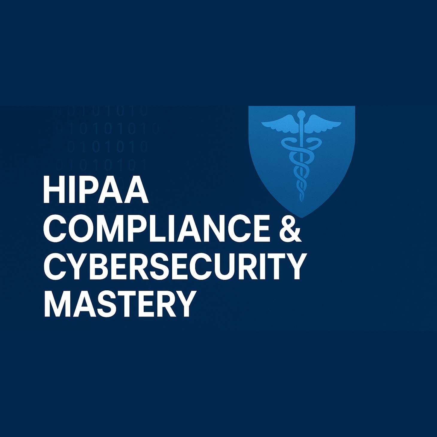 HIPAA Compliance & Cybersecurity Mastery CE